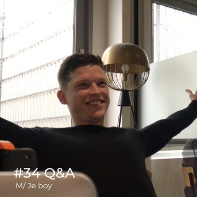 Aflevering #34 - Q&A met je boy .