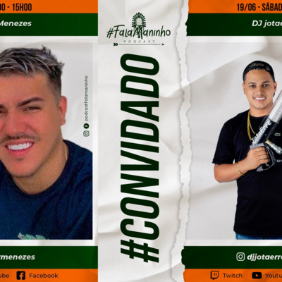 Podcast #FalaManinho