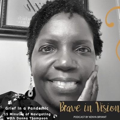 15 Minutes of Navigating with Donna Thompson | Grief in a Pandemic | Episode 34