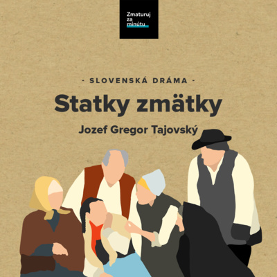JOZEF GREGOR-TAJOVSKÝ: STATKY-ZMÄTKY