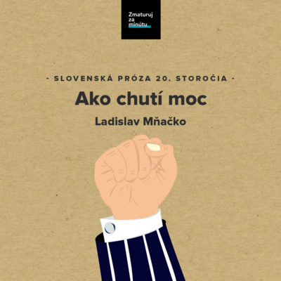LADISLAV MŇAČKO: AKO CHUTÍ MOC