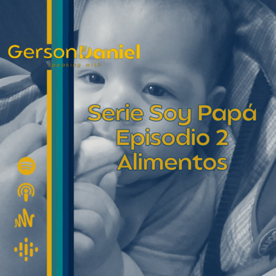 Serie Soy Papa Ep 2. Alimentos