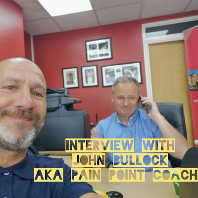 Interview with John Bullock aka Pain Point Coach