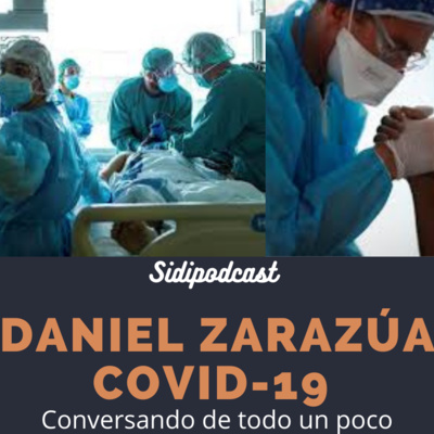 sidi podcats - Daniel Zarazúa Mi lucha contra el covid-19 #52 episode artwork