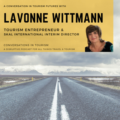 A conversation on tomorrow's tourist with Lavonne Wittmann