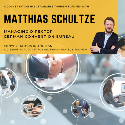 Innovation and Futures of the MICE Industry with Matthias Schultze - German Convention Bureau