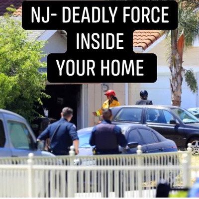 New Jersey Deadly Force Law- Shooting inside your home