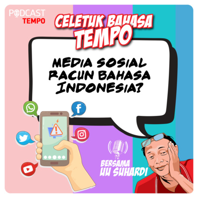 Media Sosial Racun Bahasa Indonesia?