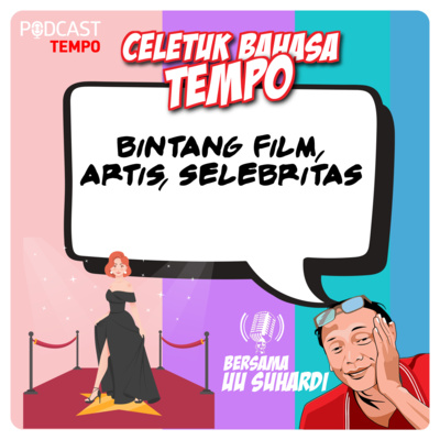 Bintang Film, Artis, Selebritas