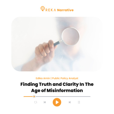 Finding Truth and Clarity In The Age of Misinformation | Edika Amin