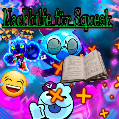 Nachhilfe für 🍃Squeak💦|🤪🥸🤤