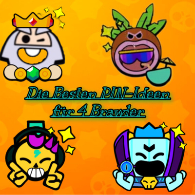 🍃#454|Die Besten PIN-Ideen für 4 Brawler.😱✨🎋