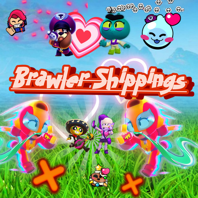 #485|😱💖 Brawler Shippings!😂🥰