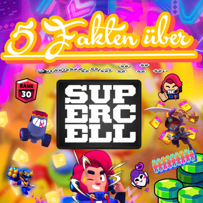 #507|🤯 5 Fakten über Supercell✨🥸