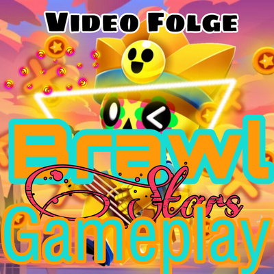 Brawl Stars Gameplay✨🥹|Video-Folge📽😎🙌🏻