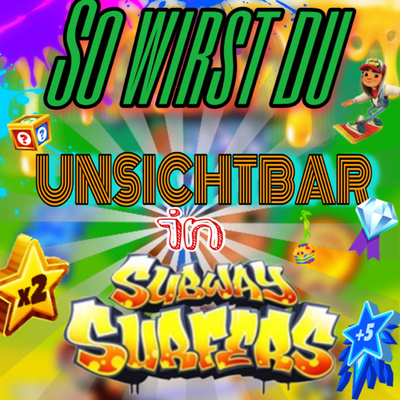 #584|📹*VIDEO*🤩So wirst du UNSICHTBAR in Subway Surfers😱🏄♂️