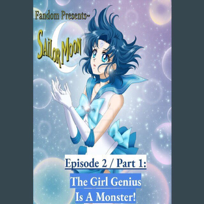 Sailor Moon Fandub- Episode 2