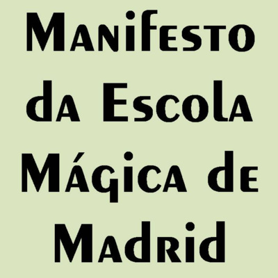 23 - Manifesto da Escola Mágica de Madrid.