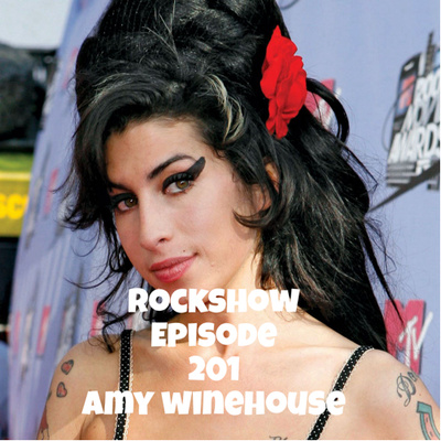 Rockshow episode 201 Amy Winehouse