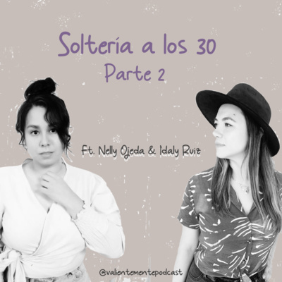 Valientemente Podcast