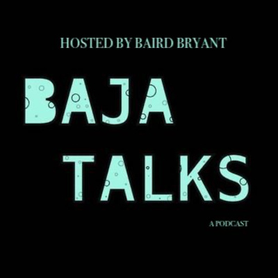 Baja Talks