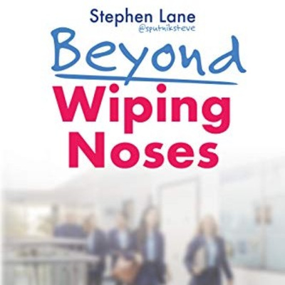 S1E7: 'Beyond Wiping Noses' with Sputnik Steve