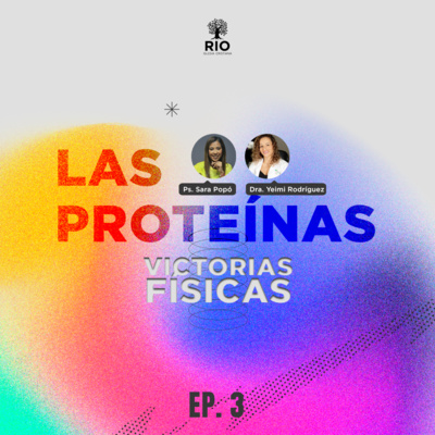 "Las Proteínas" Victorias Físicas | EP. 4 episode artwork