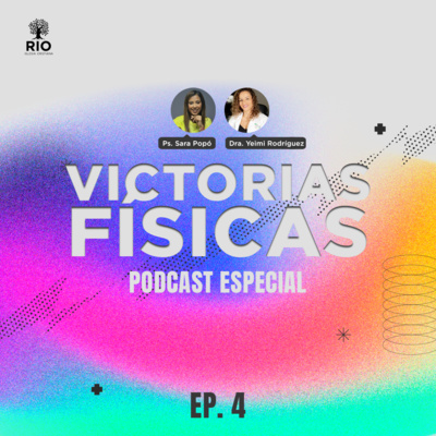 Victorias Físicas | EP4