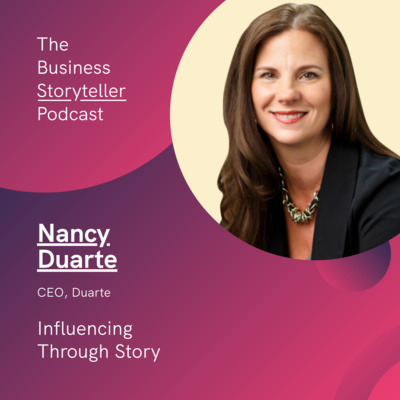 S1 Ep 4 | Influencing Through Story (featuring Nancy Duarte)