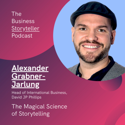 S1 Ep 11 | The Magical Science of Storytelling (featuring Alexander Grabner-Jarlung)