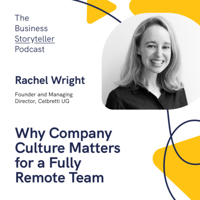 Season 2 Ep 5 | Why Company Culture Matters for a Fully Remote Team (Lessons from Zengrowth) - feat Rachel Wright