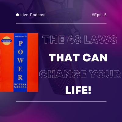 The 48 Laws That Can Change Your Life!