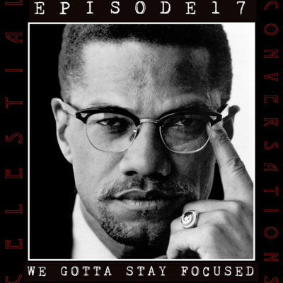 Episode 17: We Gotta Stay Focused