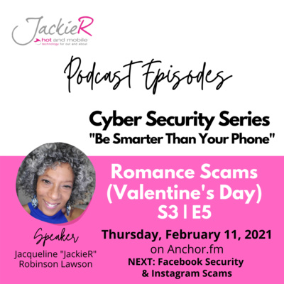 Romance Scams. Senior Women are Hit the Hardest - JackieR Be Smarter Than Your Phone - S3 | E5