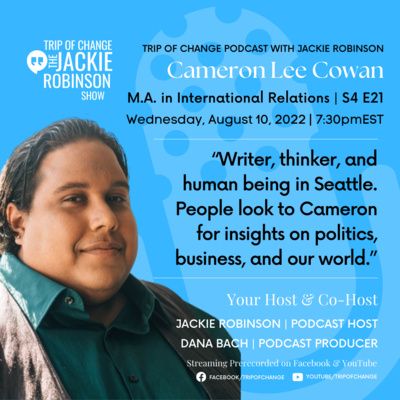 Trip of Change Podcast the Jackie Robinson Show | S4 E23 | with Cameron Cowen in Seattle