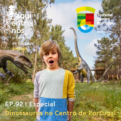 #92 - Dinossauros no Centro de Portugal!