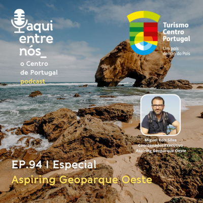 #94 - Aspiring Geopark Oeste