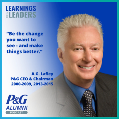 A.G. Lafley (Part 1): P&G’s former Chairman & CEO