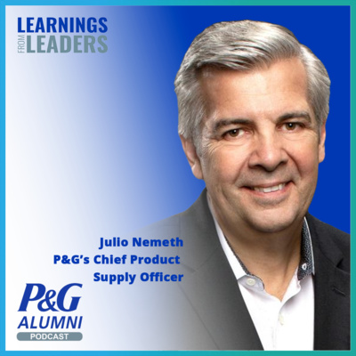 Julio Nemeth, P&G’s Chief Product Supply Officer