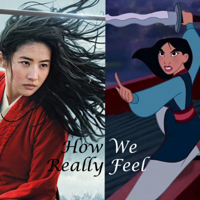 How We Really Feel About Mulan 1998 Vs Mulan 2020 episode artwork