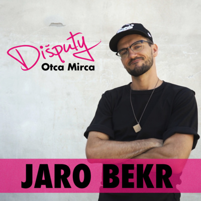 Dišputy Otca Mirca~JARO BEKR