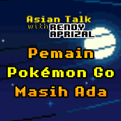 Asian Talk with Rendy Aprizal