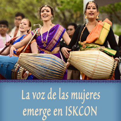La voz de las mujeres emerge en ISKCON