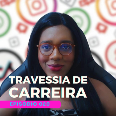 #020 - Uma Travesti no mercado da comunicação - A Transvessia de Maya Franthesca