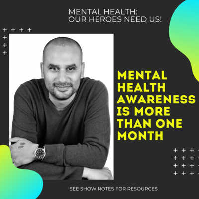 Mental Health: Our Heroes Need Us!