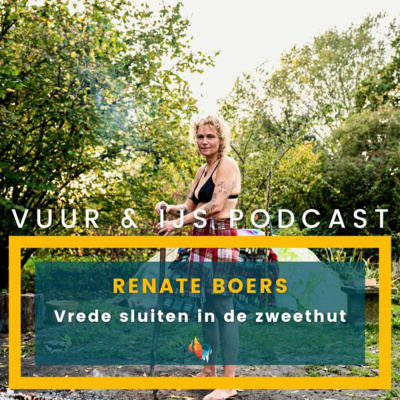 #30 Vrede sluiten in de zweethut - Renate Boers