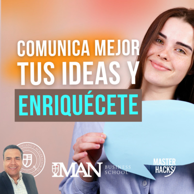 Comunica mejor tus ideas y enriquécete. episode artwork