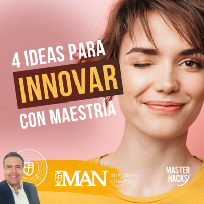 4 ideas para innovar con Maestría💡 episode artwork