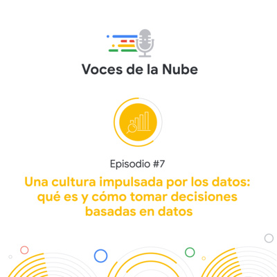 T2E7: Una cultura impulsada por los datos: qué es y cómo tomar decisiones basadas en datos