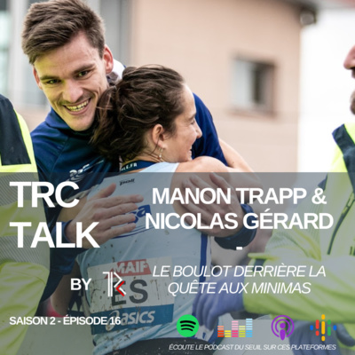 TRC x Manon Trapp & Nicolas Gérard : Le boulot derrière la quête aux minimas